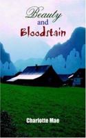 Beauty and Bloodstain 1420850865 Book Cover
