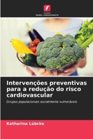 Intervenções preventivas para a redução do risco cardiovascular (Portuguese Edition) 6209920381 Book Cover