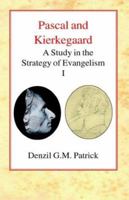 Pascal and Kierkegaard (Vol 1): A Study in the Strategy of Evangelism (Volume I) 0227172078 Book Cover