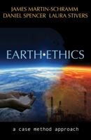 Earth Ethics: A Case Method Approach 1626981566 Book Cover