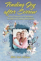 Finding Joy after Sorrow: The Collected Works of Beth Carol Solomon 1039152589 Book Cover