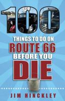 100 Things to Do on Route 66 Before You Die 1681061023 Book Cover