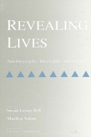 Revealing Lives: Autobiography, Biography, and Gender (Suny Series in Feminist Criticism and Theory) 0791404366 Book Cover