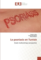 Le psoriasis en Tunisie 6139511380 Book Cover