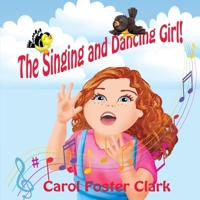 The Singing and Dancing Girl B094J4RQX9 Book Cover