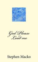 God Please Lead Me 1986120538 Book Cover