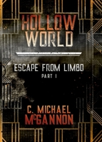 Hollow World: Escape from Limbo 0986145882 Book Cover