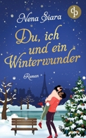 Du, ich und ein Winterwunder 398778783X Book Cover