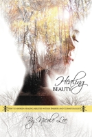 Healing Beauty 1735429686 Book Cover