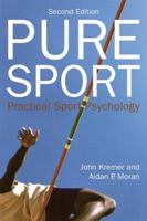 Pure Sport: Practical Sport Psychology 0415395585 Book Cover