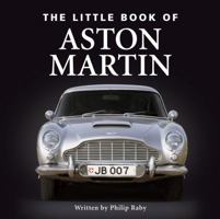 Little Book of Aston Martin 190582887X Book Cover