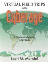 Virtual Field Trips in the Cyberage: A Content Mapping Approach 1575171597 Book Cover