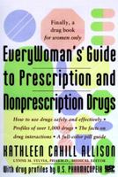 Everywoman's Guide to Prescription and Non-Prescription Drugs 0553069063 Book Cover