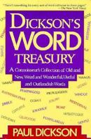Dickson's Word Treasury: A Connoisseur's Collection of Old and New, Weird and Wonderful, Useful and Outlandish Words 0471551686 Book Cover