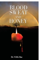 Blood, Sweat And Honey B0FK1NH5QL Book Cover