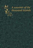 A Souvenir of the Thousand Islands 5519009244 Book Cover