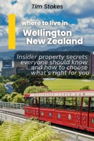 Where to Live in Wellington B0DY5B66GJ Book Cover