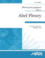 Abel Fleury: Obras para guitarra. Vol. 1 B09GZSXP4J Book Cover