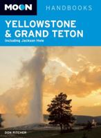 Moon Yellowstone and Grand Teton (Moon Handbooks) 1566919541 Book Cover