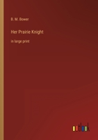 Her Prairie Knight: in large print 336831484X Book Cover