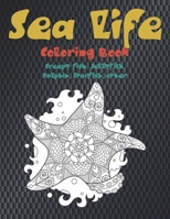 Sea life - Coloring Book - Creepy fish, Jellyfish, Dolphin, Starfish, other null Book Cover