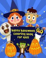 Happy Halloween Coloring Book For Kids: For Relaxation And Meditation 1727037316 Book Cover