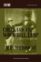 Chris and the Wonderful Lamp: The 1899 Musical Comedy: Complete Book and Lyrics B08T6XH6KB Book Cover