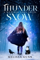 Thunder Snow (Weather Gods) 1067046135 Book Cover