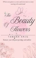 The Beauty of Flowers: A Nature-Inspired Poetry Collection About Healing, Resilience, Love and Self-Discovery B0GSK8MM7K Book Cover