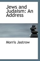 Jews And Judaism: An Address 1104095602 Book Cover