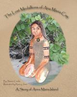 The Lost Medallions of Ana Maria Cay: A Story of Anna Maria Island 148954741X Book Cover