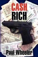 Cash Rich 1480157007 Book Cover