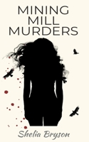 Mining Mill Murders B0CFZC3S67 Book Cover