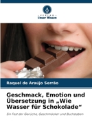 Geschmack, Emotion und Übersetzung in "Wie Wasser für Schokolade" (German Edition) 6202465166 Book Cover