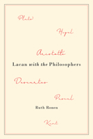 Lacan with the Philosophers 1487502818 Book Cover