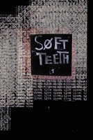 SOFT TEETH VOL. 1 1702801756 Book Cover