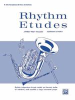 Rhythm Etudes E-flat Alto Saxophone E-flat Horn, E-flat Clarinet 0769227163 Book Cover