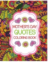mother's day quotes coloring book B0924CY6GC Book Cover
