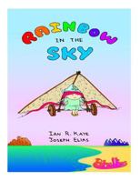 Rainbow in the Sky 1523914599 Book Cover