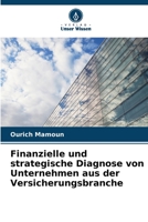 Finanzielle und strategische Diagnose von Unternehmen aus der Versicherungsbranche 6206077438 Book Cover