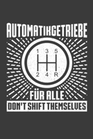 Automatikgetriebe f�r alle Don't shift themselves: Jahres-Kalender f�r das Jahr 2020 DinA-5 Jahres-Planer Organizer 1707928347 Book Cover