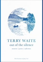 Out of the Silence: Memories, Poems, Reflections 0281077614 Book Cover