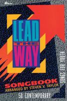 Lead the Way Songbook: 50 Contemporary Songs for Youth 083419452X Book Cover