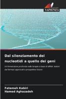 Dal silenziamento dei nucleotidi a quello dei geni 6209398898 Book Cover