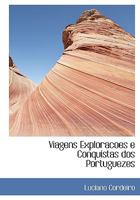 Viagens Exploracoes e Conquistas dos Portuguezes 101020453X Book Cover