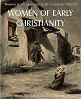 Women of Early Christianity 1512017787 Book Cover