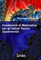 Fondamenti di Matematica per gli Istituti Tecnici Quadriennali 8894705447 Book Cover