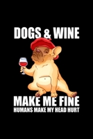 Dogs & Wine Make Me Fine Pug Lover: Blank Lined Notebook Journal for Work, School, Office 6x9 110 page 1677228024 Book Cover