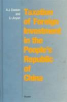 Taxation of Foreign Investment in the P. R. of China (1989) 9065443835 Book Cover