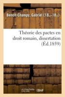 Théorie des pactes en droit romain, dissertation 2329012357 Book Cover